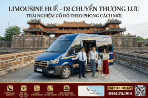 Thuê xe Limousine Đà Nẵng đi Huế
